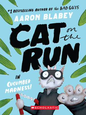cover image of Cat on the Run in Cucumber Madness!
